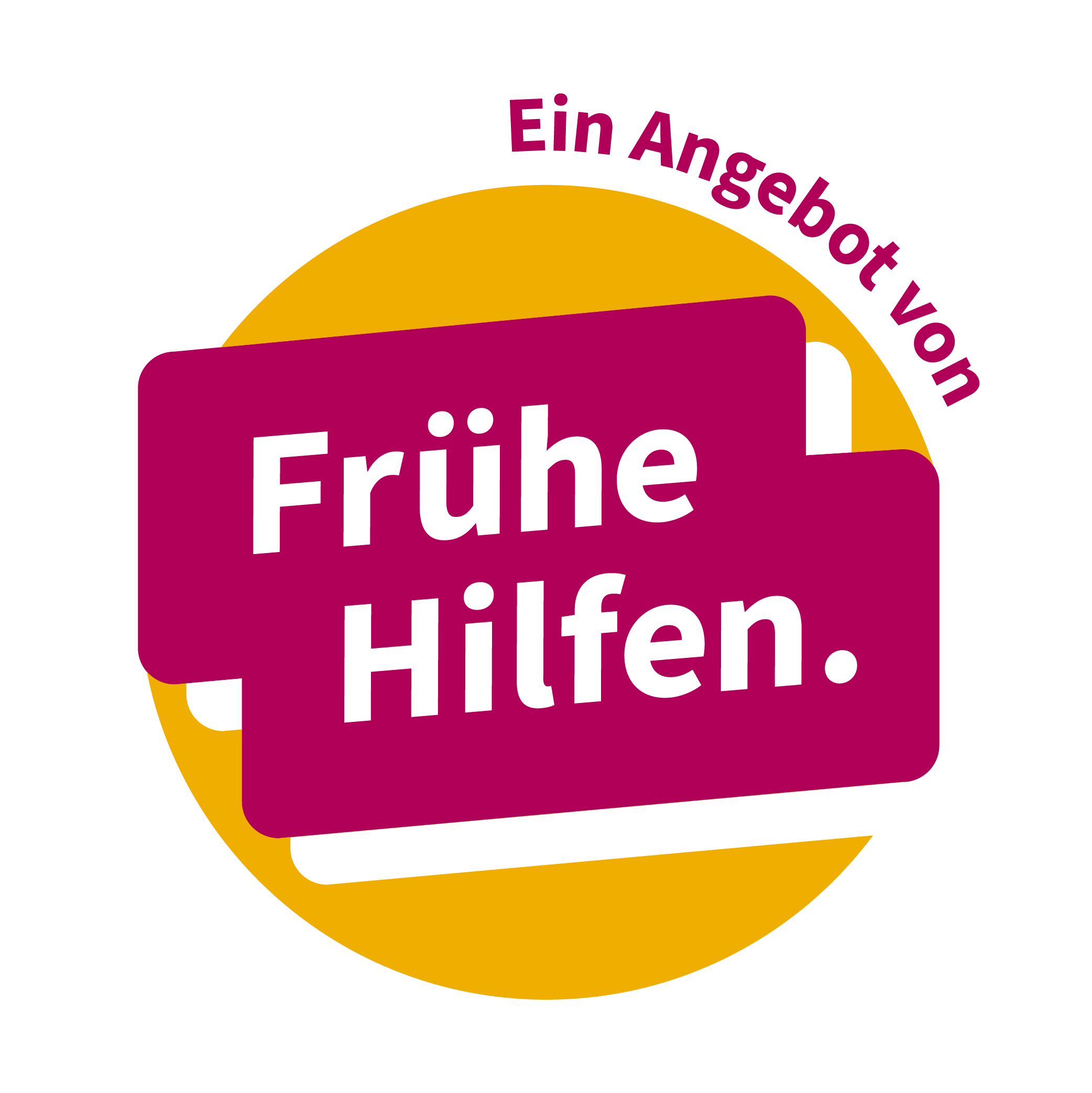 Ein kreisförmiges Logo mit gelbem und weißem Hintergrund enthält einen fetten magentafarbenen Text mit der Aufschrift Frühe Hilfen. Darüber verläuft ein kleinerer magentafarbener Text mit der Aufschrift Ein Angebot von. Ein kreisförmiges Logo mit gelbem und weißem Hintergrund enthält einen fetten magentafarbenen Text mit der Aufschrift Frühe Hilfen. Darüber verläuft ein kleinerer magentafarbener Text mit der Aufschrift Ein Angebot von.